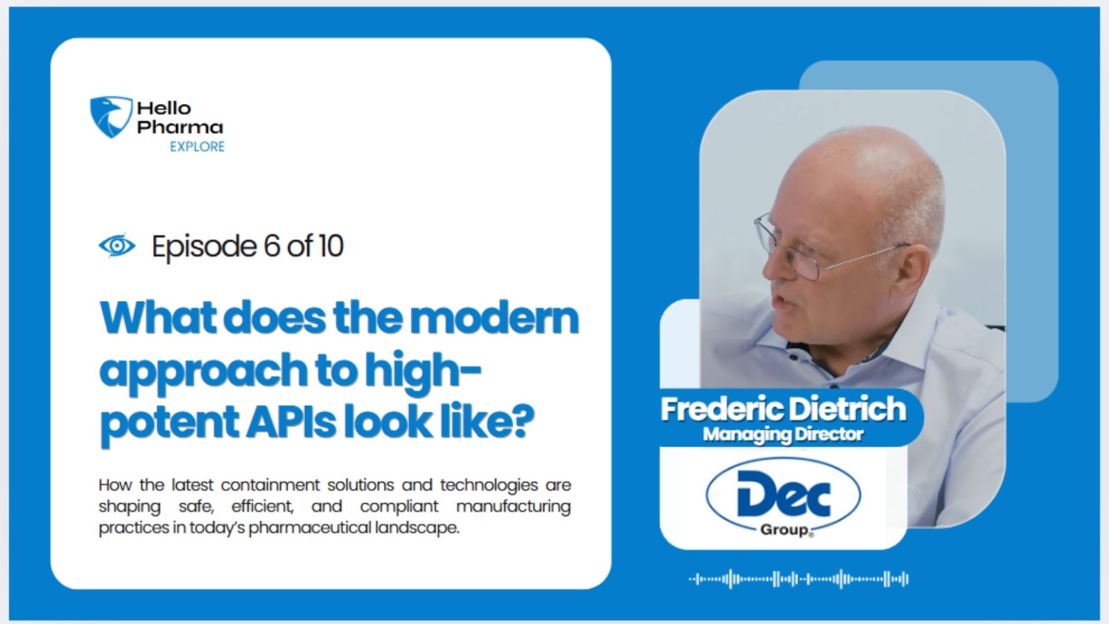What Does the Modern Approach to High-Potent APIs (HPAPIs) Look Like?