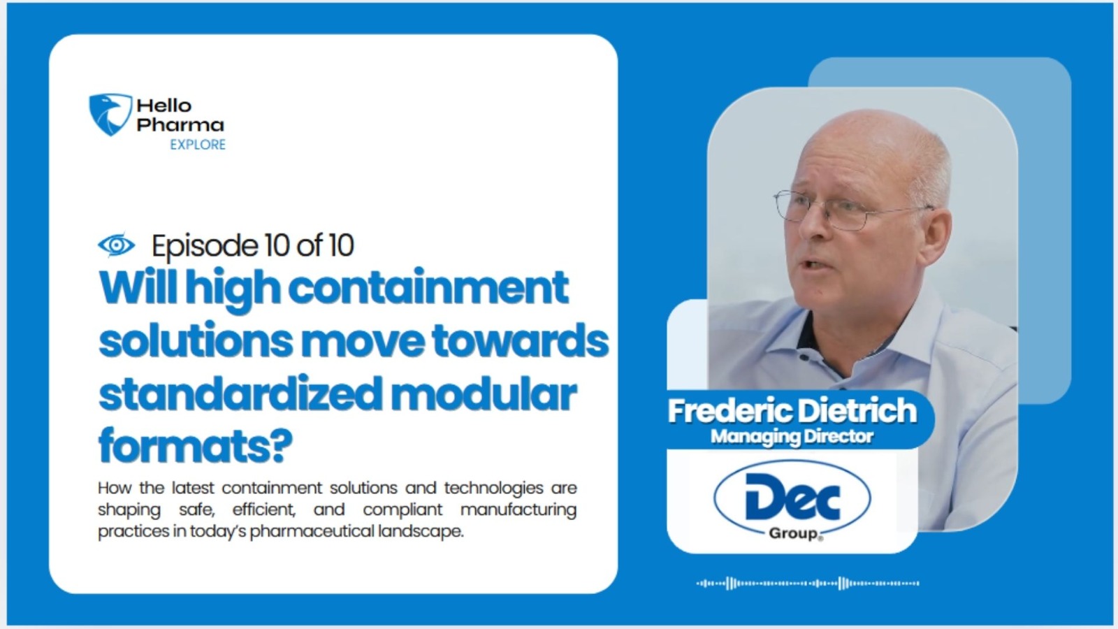 Will High Containment Solutions Move Towards Standardized Modular Formats?