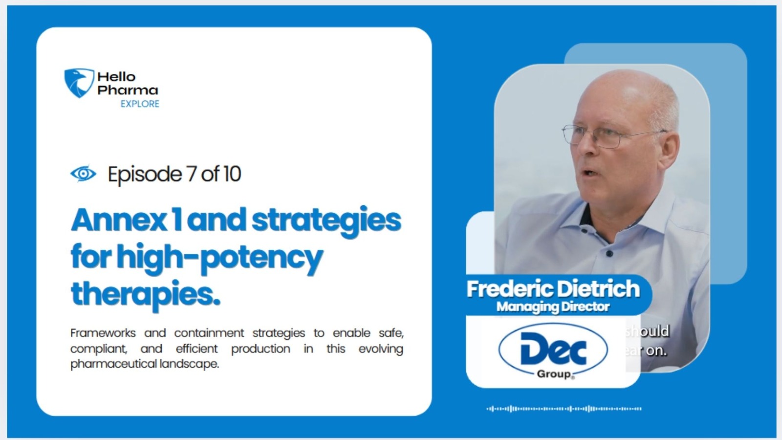Annex 1 and Strategies for High-Potency Therapies with Mr Frederic Dietrich, Dec